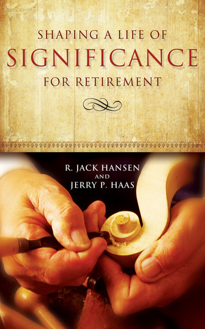 Shaping a Life of Significance for Retirement