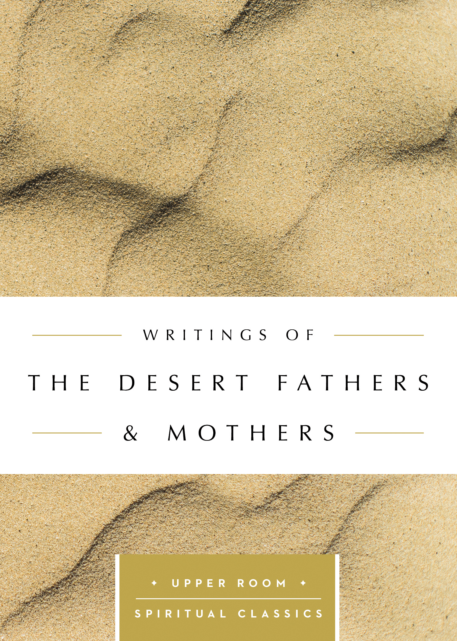 Writings of the Desert Fathers & Mothers