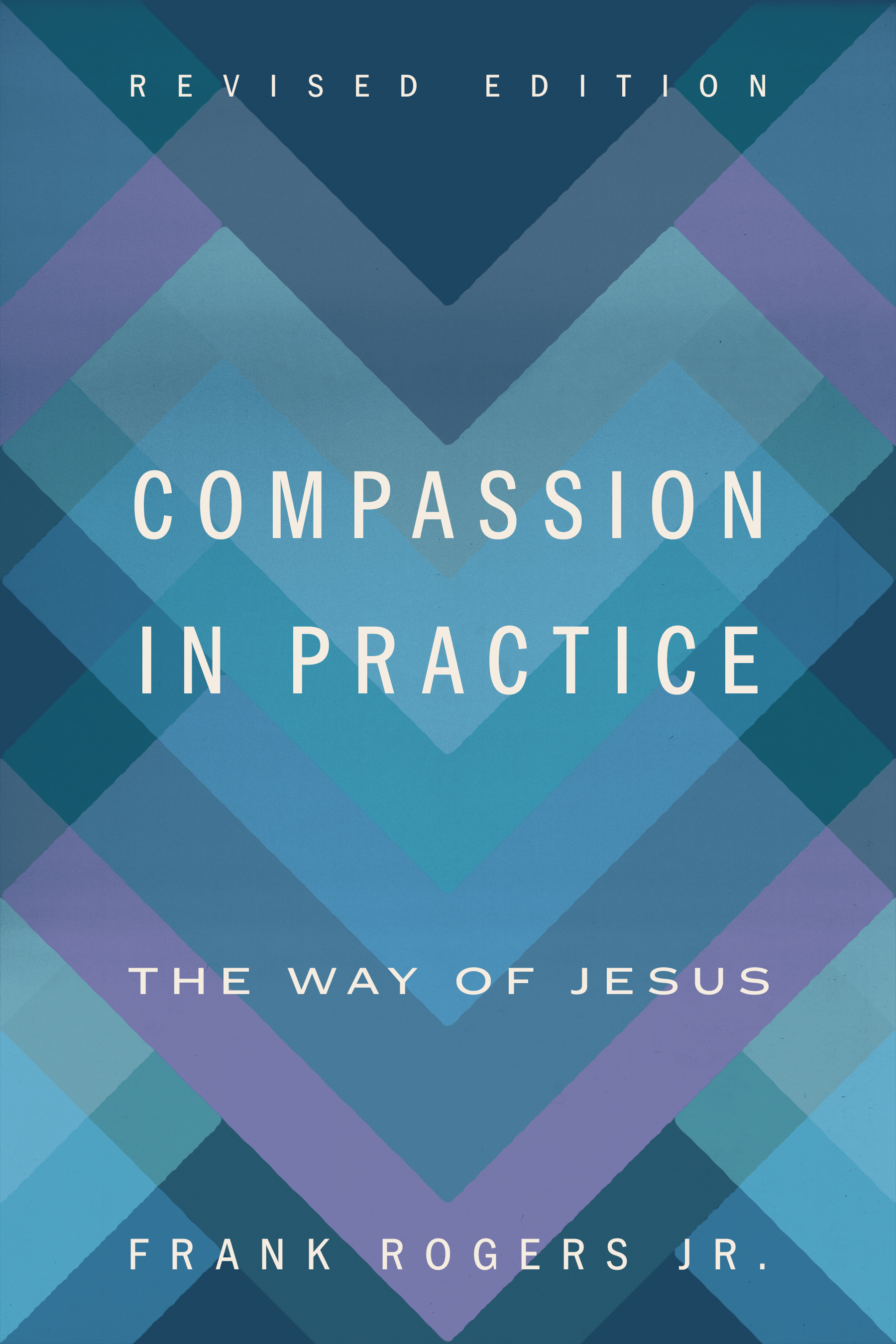 Compassion in Practice, Revised Edition