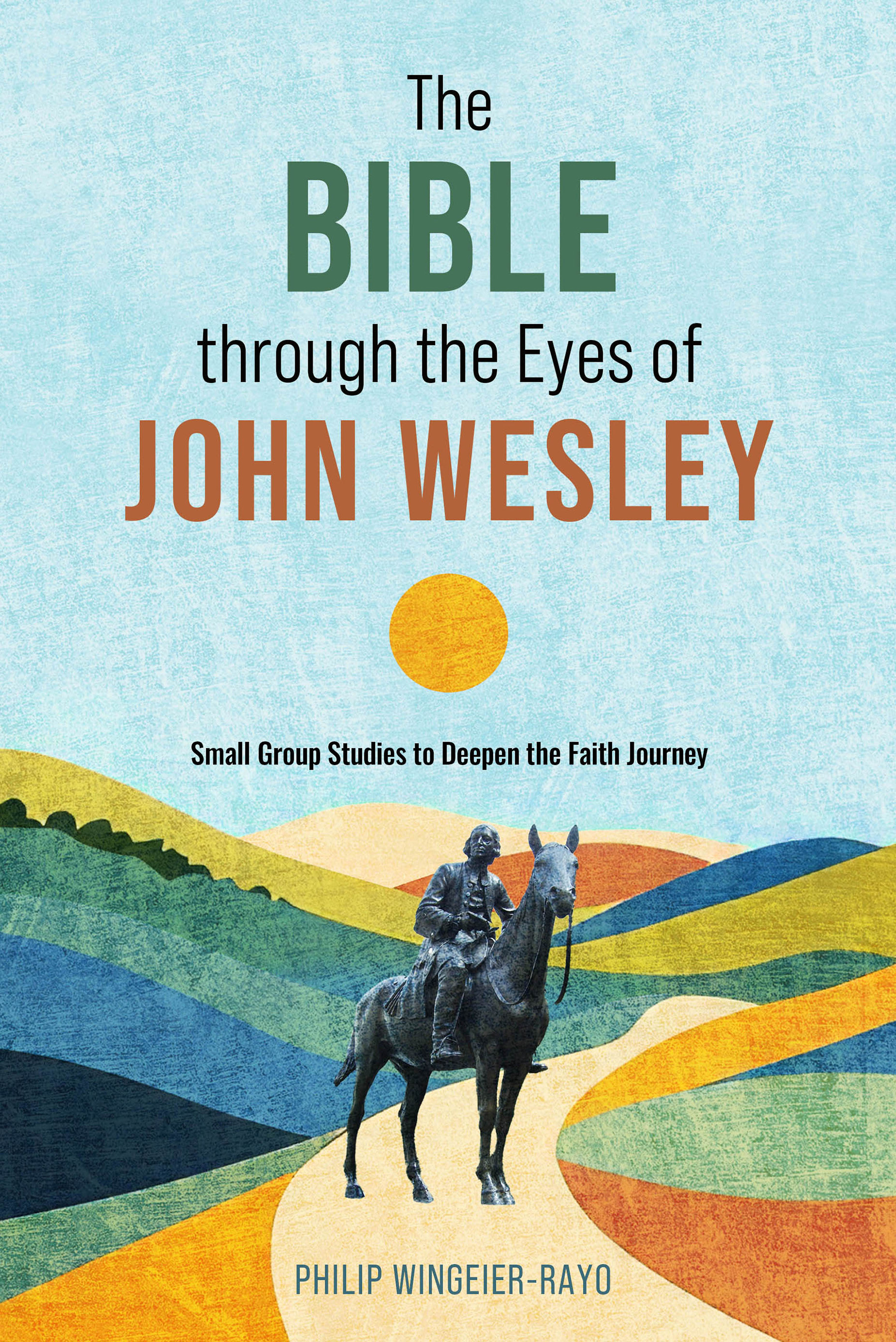 The Bible Through the Eyes of John Wesley