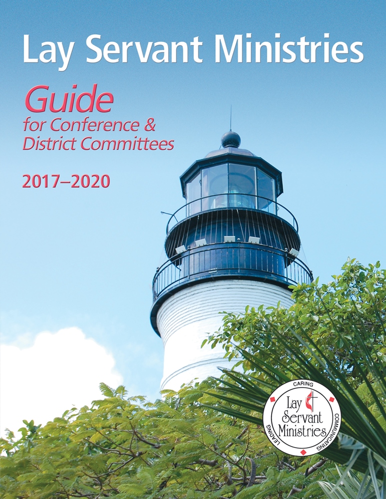 Lay Servant Ministries Guide for Conference and District Committees