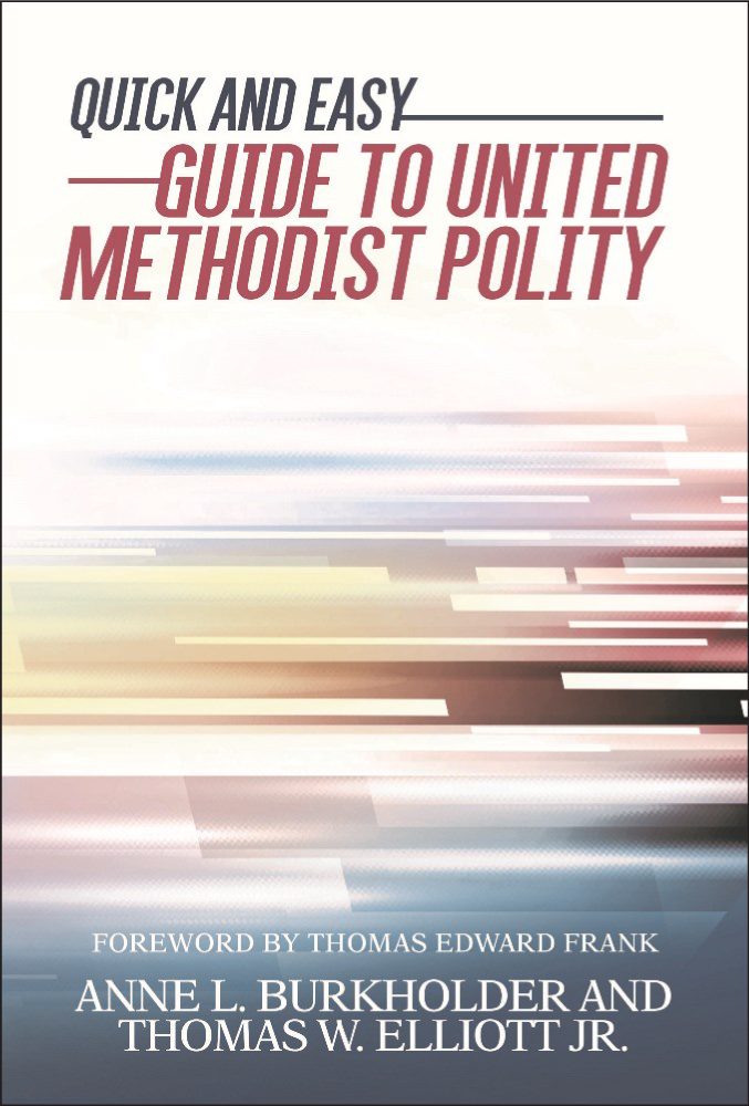 Quick and Easy Guide to United Methodist Polity