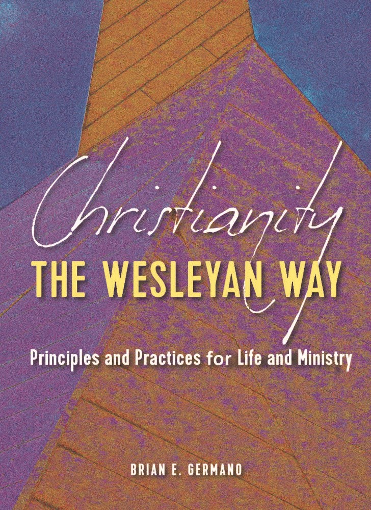 Christianity the Wesleyan Way