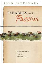 Parables and Passion