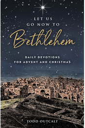 Let Us Go Now to Bethlehem