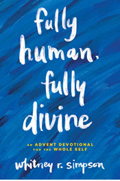 Fully Human, Fully Divine
