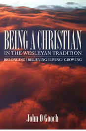 Being a Christian in the Wesleyan Tradition
