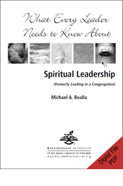 What Every Leader Needs to Know About Spiritual Leadership