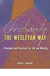 Christianity the Wesleyan Way
