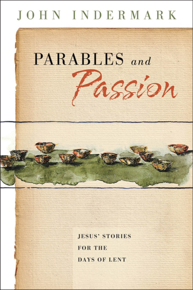 Parables and Passion