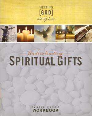 Understanding Spiritual Gifts Participant's Workbook