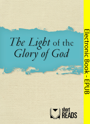 The Light of the Glory of God