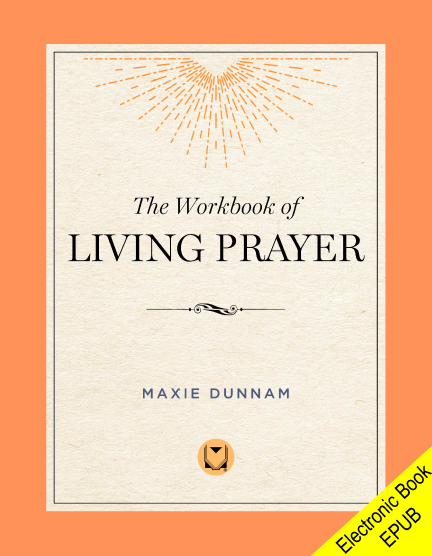The Workbook of Living Prayer