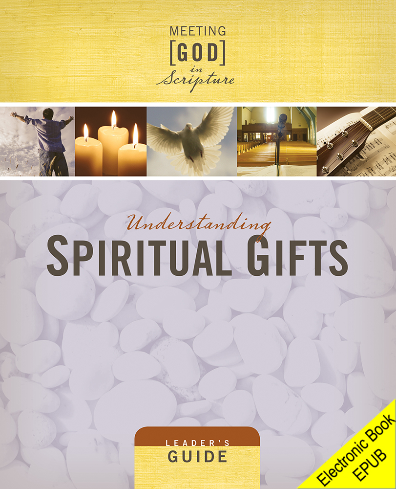Understanding Spiritual Gifts Leader's Guide