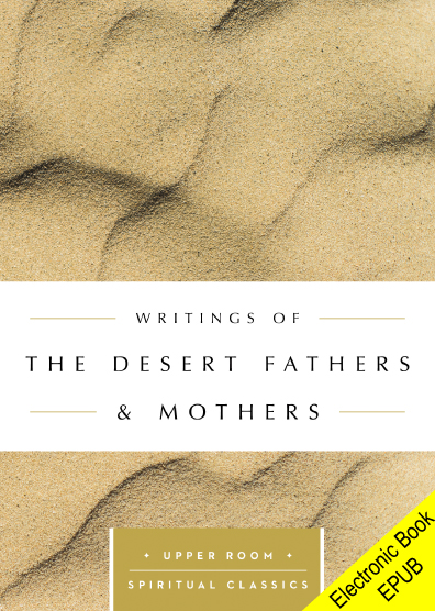 Writings of the Desert Fathers & Mothers