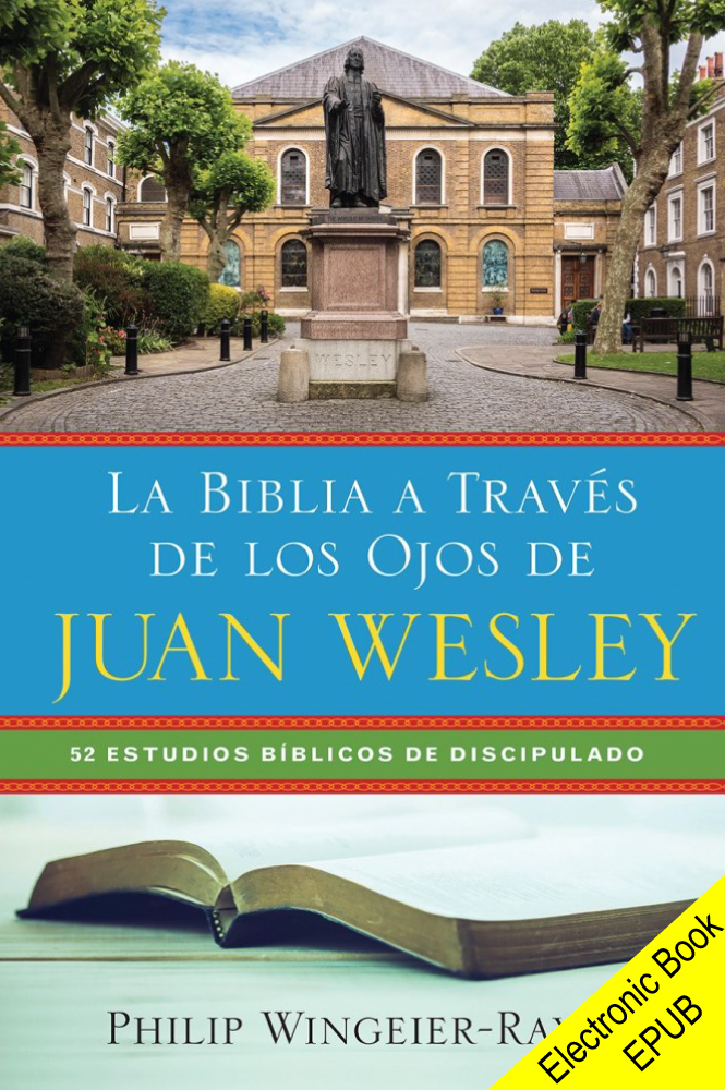 La Biblia a través de los ojos de Juan Wesley