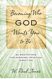Becoming Who God Wants You to Be