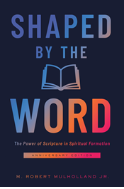 Shaped by the Word Anniversary Edition