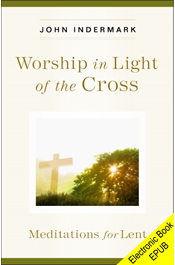 Worship in Light of the Cross