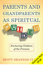 Parents and Grandparents as Spiritual Guides