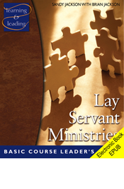 Lay Servant Ministries Basic Course Leader's Guide