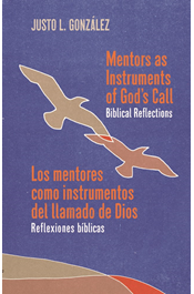 Los mentores como instrumentos del llamado de Dios Mentors as Instruments of God's Call